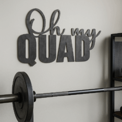 Oh My Quad Metal Sign – Funny Fitness Quote Wall Art – Rustic Home Gym & Workout Inspiration Decor
